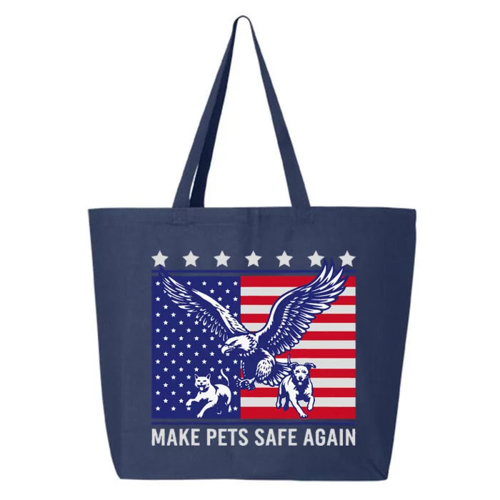 Make Pets Safe Again Trump Harris Debate Eating The Dogs Cat 25L Jumbo Tote