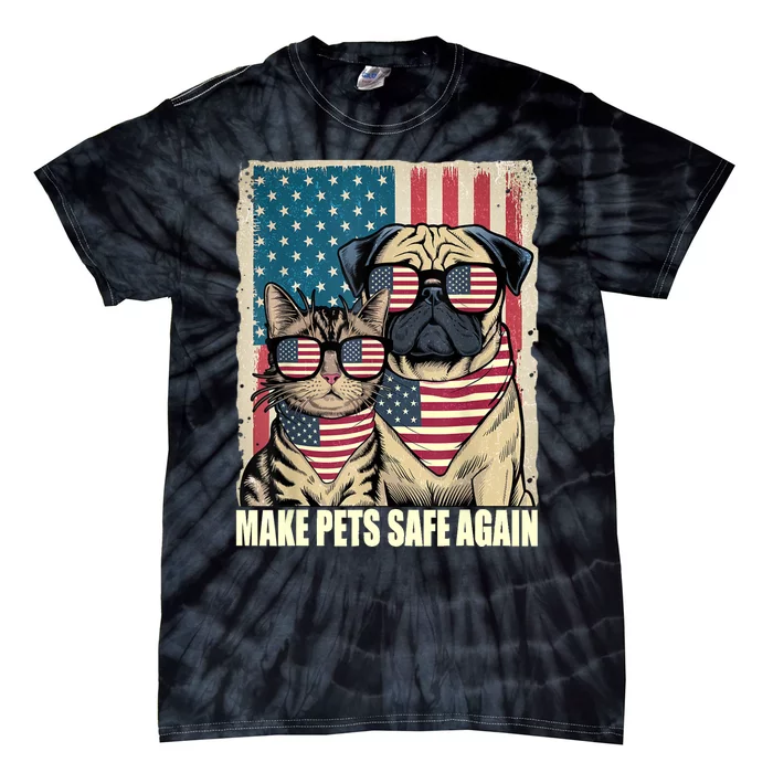 Make Pets Safe Again Eating The Dogs Cats Election Tie-Dye T-Shirt