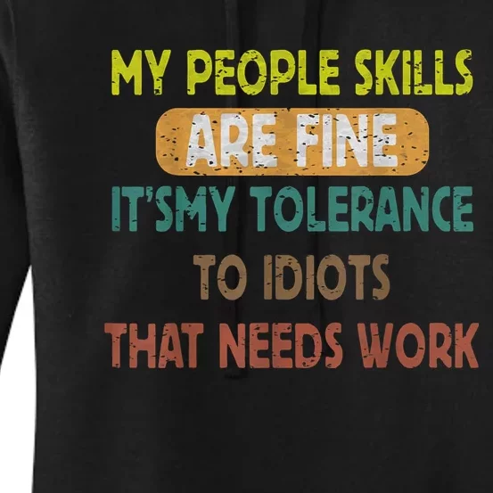 My People Skills Are Just Fine Funny Sarcastic Funny Saying Women's Pullover Hoodie