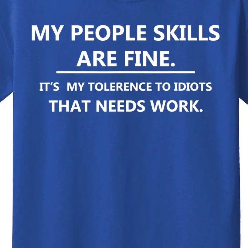 My People Skills Are Fine Gift Kids T-Shirt