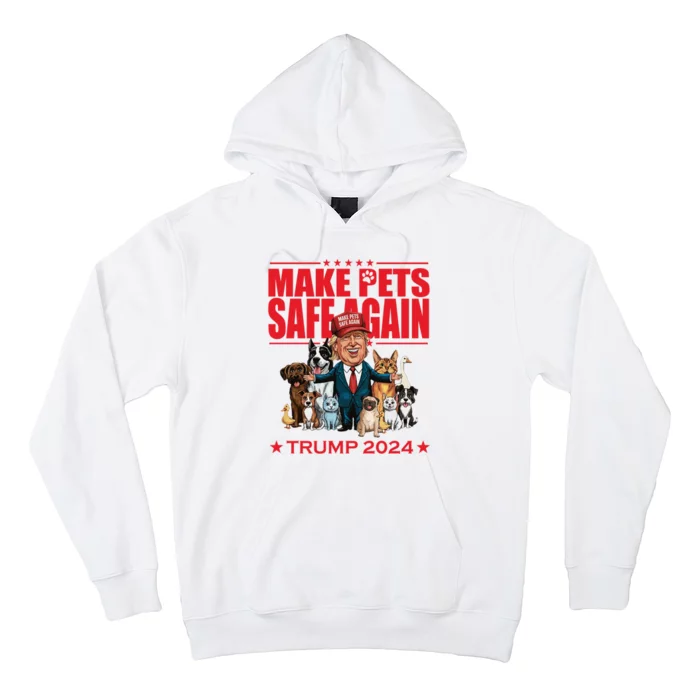 Make Pets Safe Again Trump 2024 Funny Cartoon Hoodie