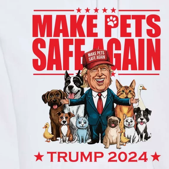 Make Pets Safe Again Trump 2024 Funny Cartoon Premium Hoodie