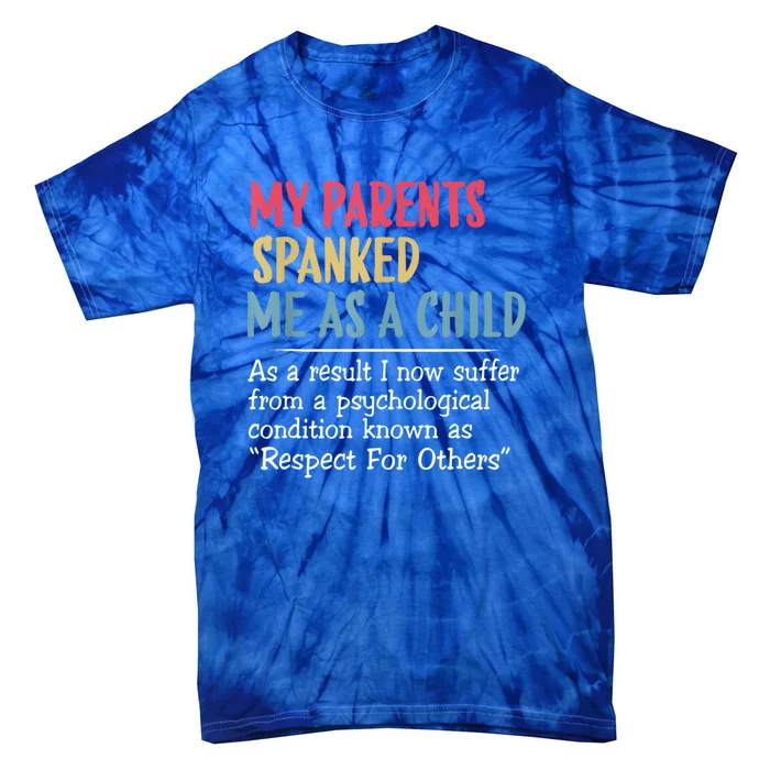 My Parents Spanked Me As A Child Vintage Family Tie-Dye T-Shirt