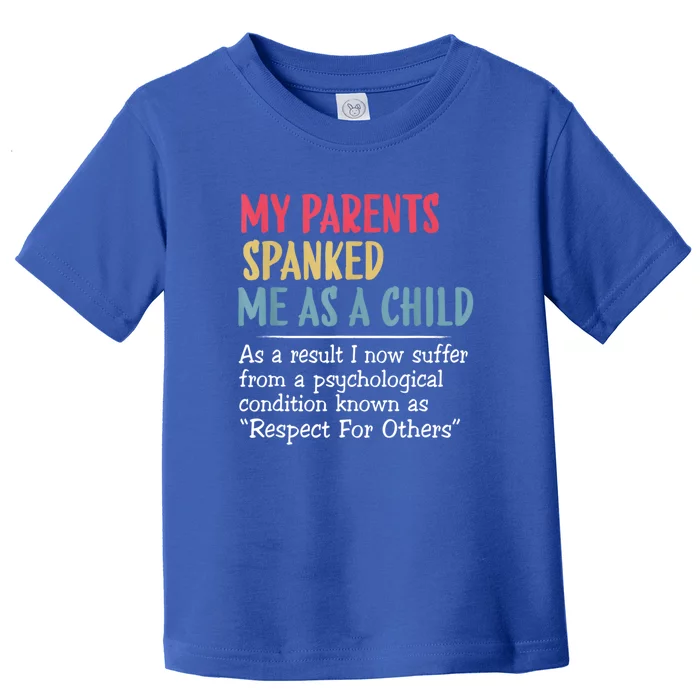 My Parents Spanked Me As A Child Vintage Family Toddler T-Shirt