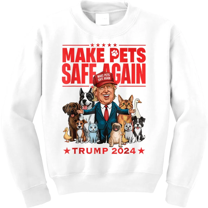 Make Pets Safe Again Trump 2024 Save Our Pets America Back Kids Sweatshirt