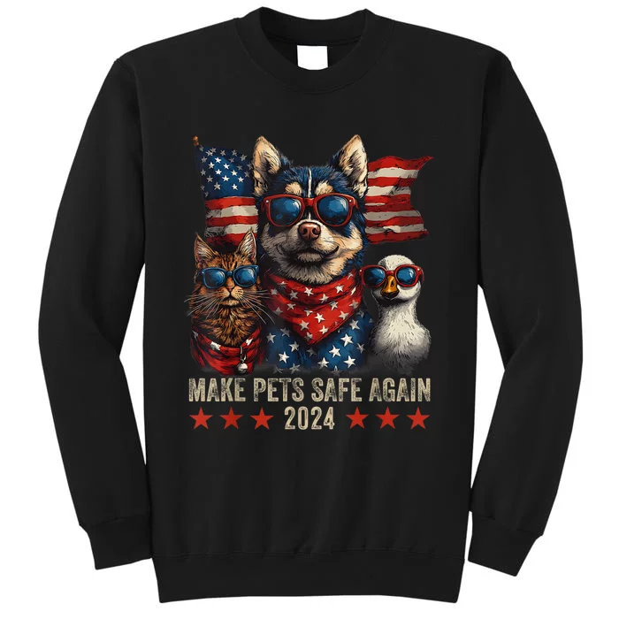 Make Pets Safe Again Trump 2024 Save Our Pets Sweatshirt