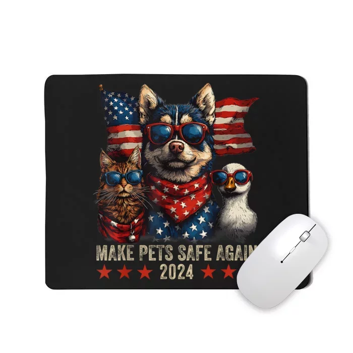 Make Pets Safe Again Trump 2024 Save Our Pets Mousepad