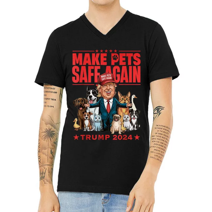 Make Pets Safe Again Trump 2024 Save Our Pets V-Neck T-Shirt