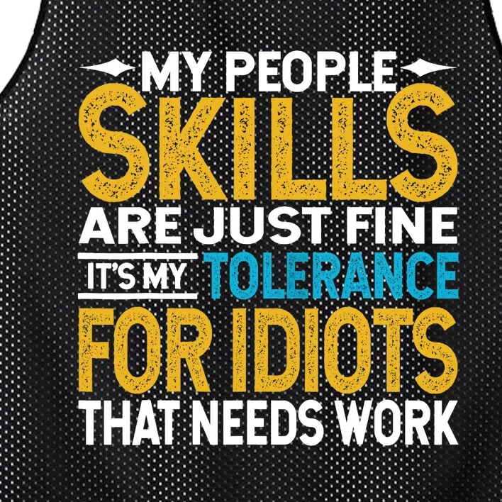 My People Skills Are Just Fine It's My Tolerance Mesh Reversible Basketball Jersey Tank