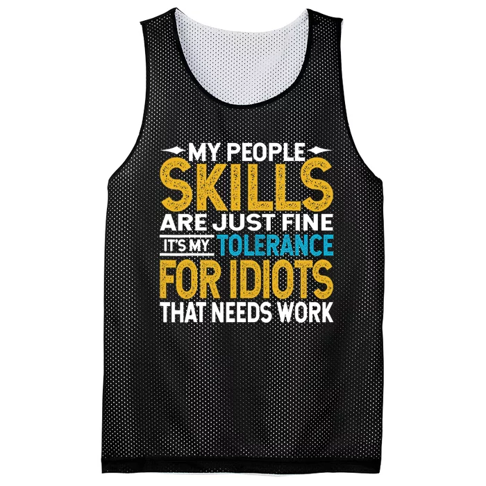 My People Skills Are Just Fine It's My Tolerance Mesh Reversible Basketball Jersey Tank