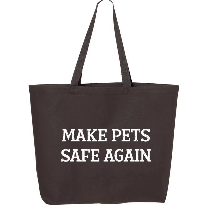 Make Pets Safe Again / TheyRe Eating The Pets / Dogs Cats 25L Jumbo Tote