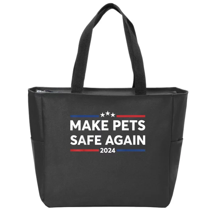 Make Pets Safe Again Trump Harris Debate Eating The Dogs Cat Zip Tote Bag