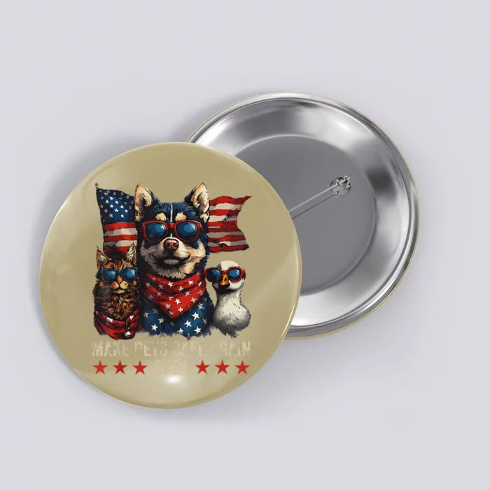 Make Pets Safe Again Trump 2024 Save Our Pets Button