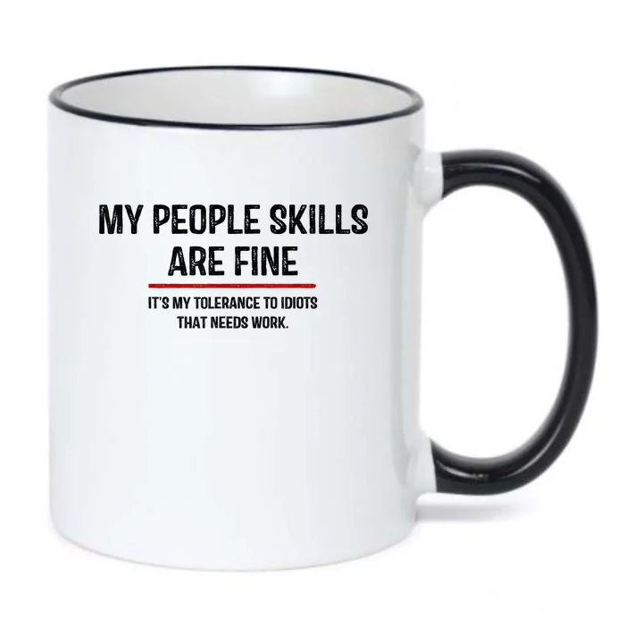 My People Skills Are Just Fine Funny Sarcastic Funny Saying Black Color Changing Mug