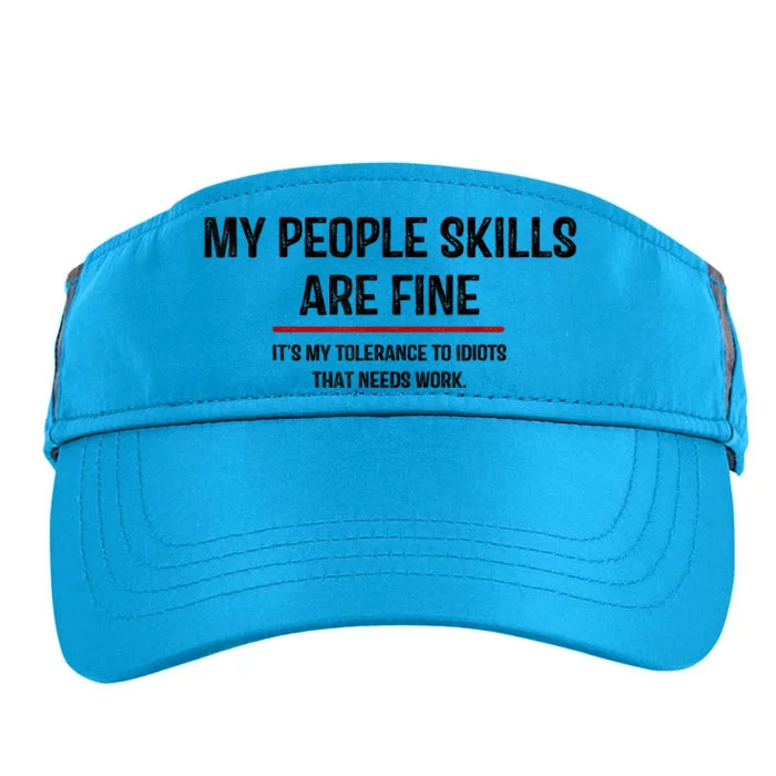 My People Skills Are Just Fine Funny Sarcastic Funny Saying Adult Drive Performance Visor