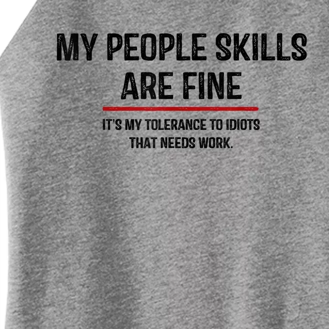 My People Skills Are Just Fine Funny Sarcastic Funny Saying Women’s Perfect Tri Rocker Tank