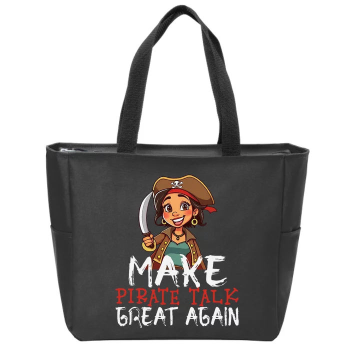 Make Pirate Talk Great Again Funny Kamala Talk Like A Pirate Zip Tote Bag