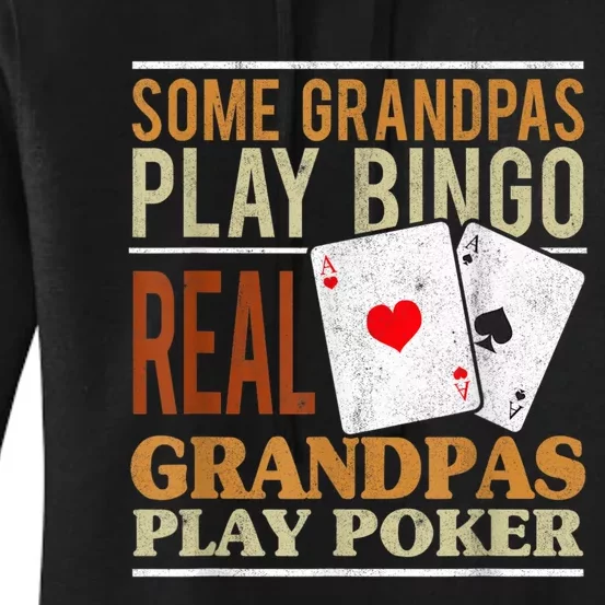 Mens Poker Texas Holdem Real Grandpas Play Poker Funny Granddad Women's Pullover Hoodie