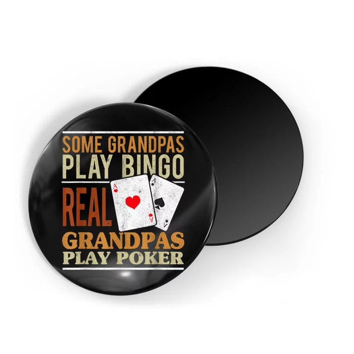 Mens Poker Texas Holdem Real Grandpas Play Poker Funny Granddad Magnet