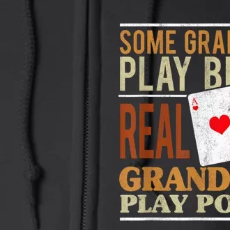 Mens Poker Texas Holdem Real Grandpas Play Poker Funny Granddad Full Zip Hoodie