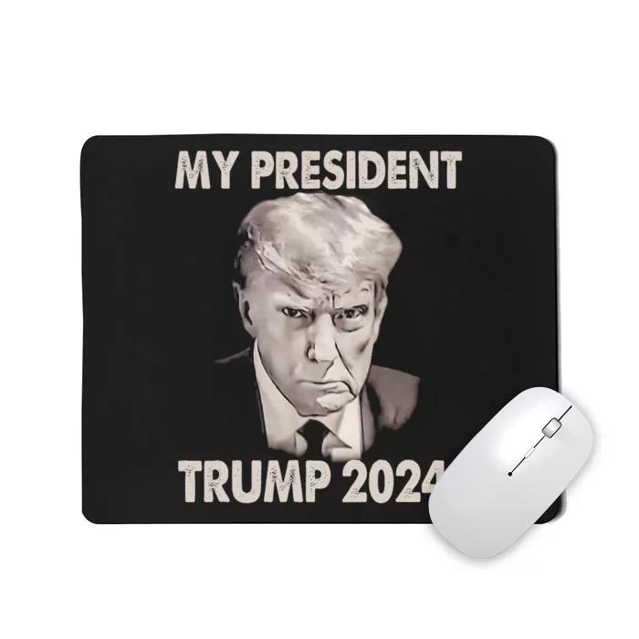 My President Trump 2024 Mug Shot Trump Funny President 2024 Mousepad