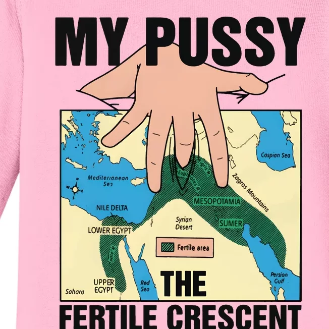 My Pussy The Fertile Crescent Baby Long Sleeve Bodysuit