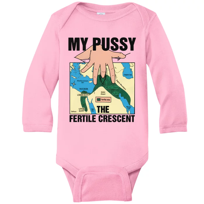 My Pussy The Fertile Crescent Baby Long Sleeve Bodysuit