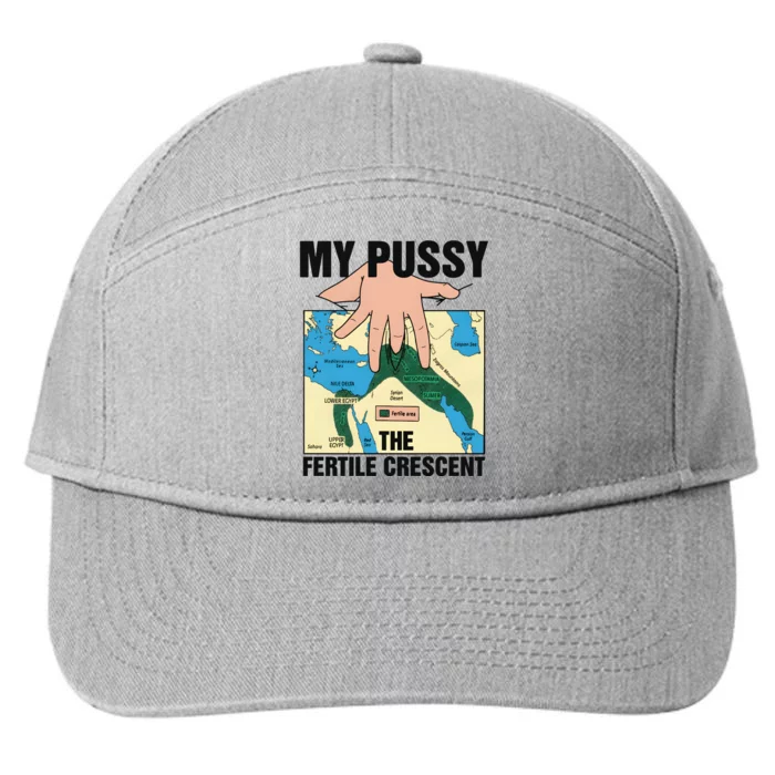 My Pussy The Fertile Crescent 7-Panel Snapback Hat