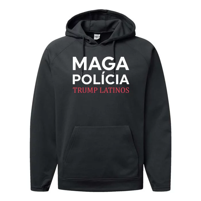 Maga PolíCia Trump Latinos Performance Fleece Hoodie