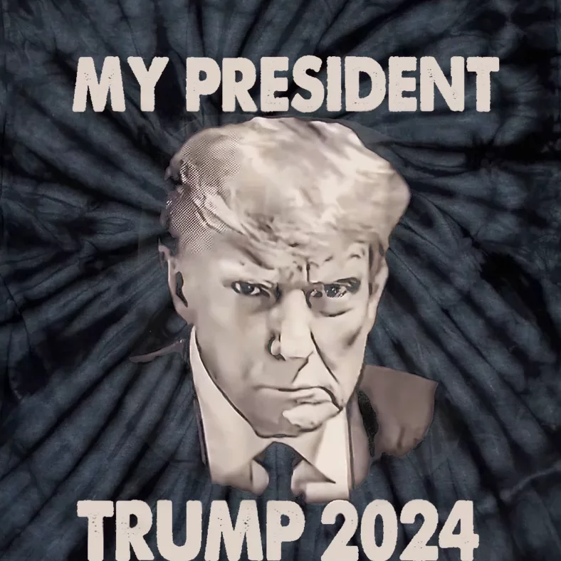 My President Trump 2024 Mug Shot Trump Funny President 2024 Tie-Dye T-Shirt