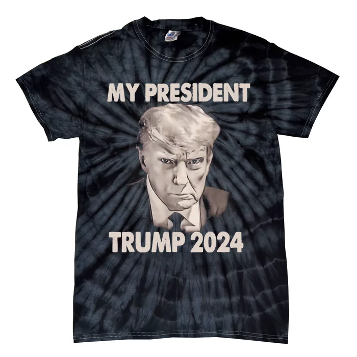 My President Trump 2024 Mug Shot Trump Funny President 2024 Tie-Dye T-Shirt