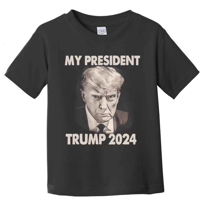 My President Trump 2024 Mug Shot Trump Funny President 2024 Toddler T-Shirt