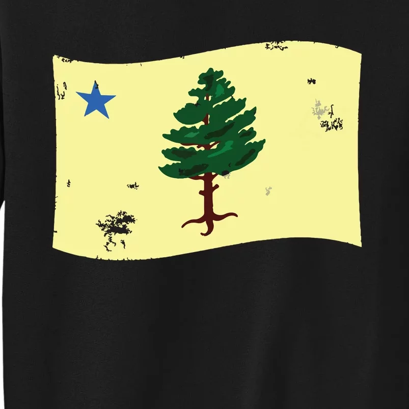 Maine Pine Tree Flag 1901 First State Flag Tall Sweatshirt