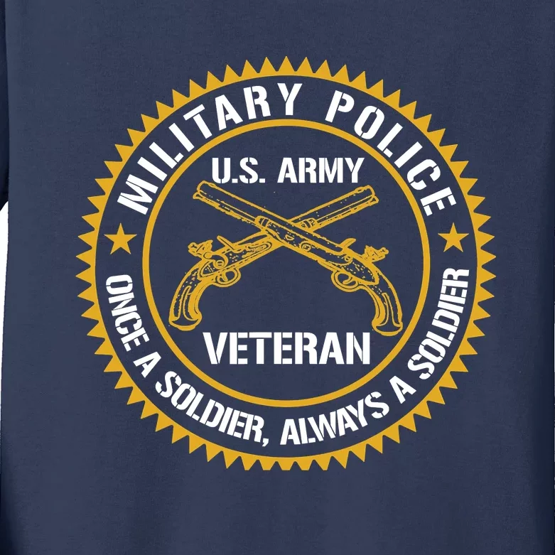 Military Police US Army Veteran Once A Soldier Always Kids Long Sleeve Shirt