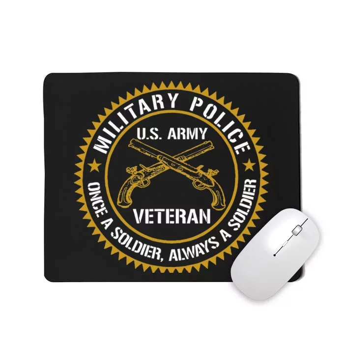 Military Police US Veteran Once A Soldier Always Gift Mousepad