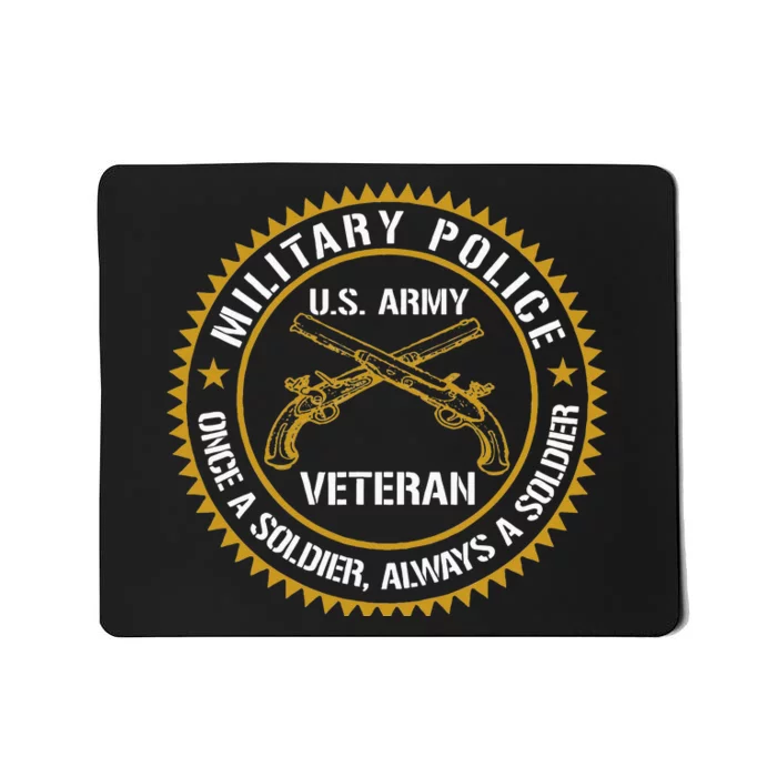 Military Police US Veteran Once A Soldier Always Gift Mousepad