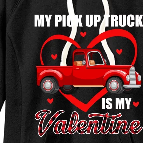 My Pick Up Truck Is My Valentine Hearts Shape Lover Driver Gift Women's Fleece Hoodie