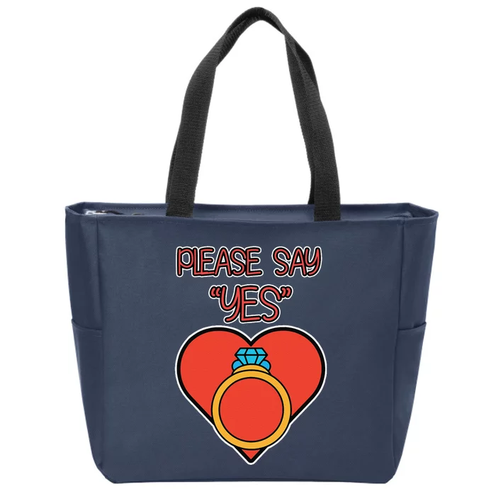 Marriage Proposal Valentine's Day Please Say Yes Zip Tote Bag