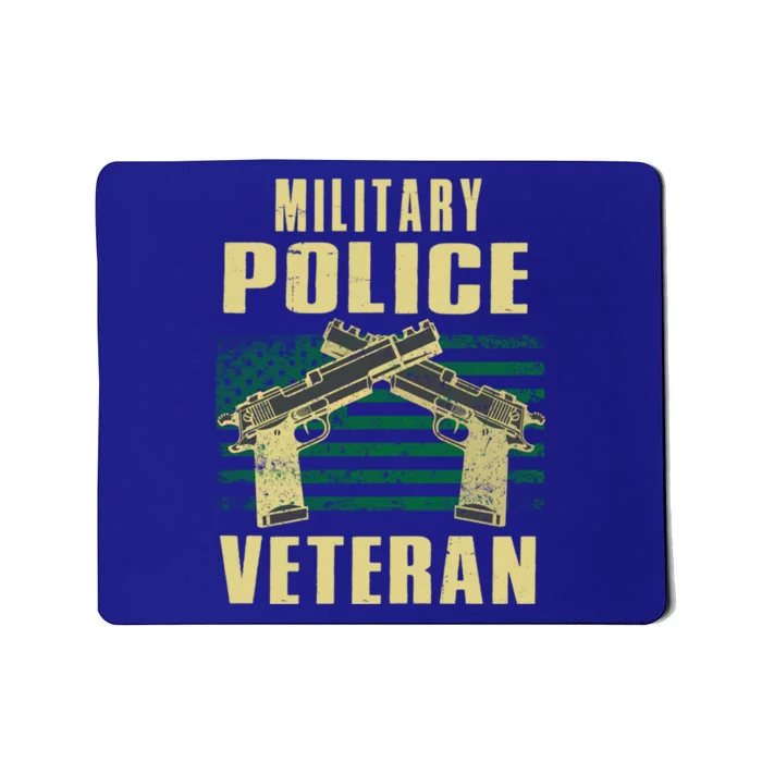 Military Police Veteran America Patriot Cop Military Veteran Great Gift Mousepad