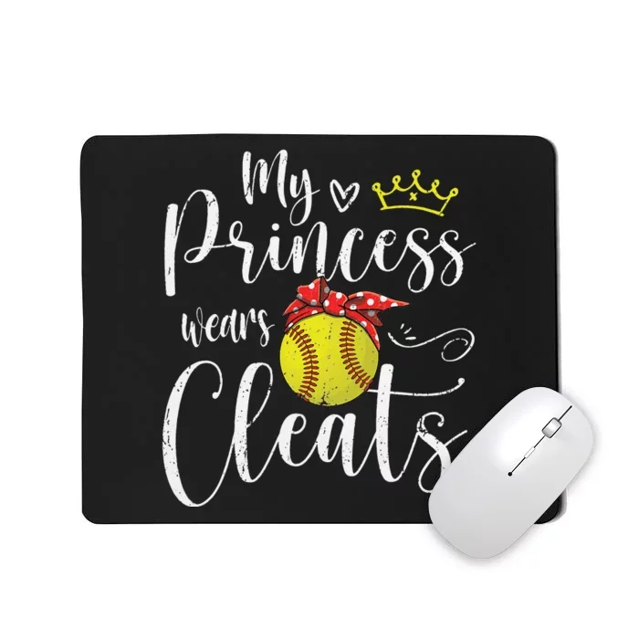 My Princess Wears Cleats Funny Baseball Softball Mothers Mom Mousepad