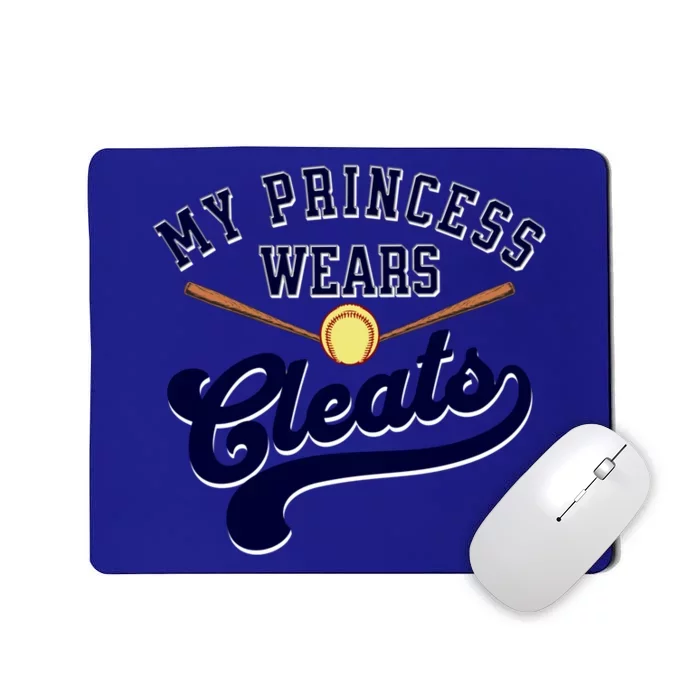 My Princess Wears Cleats Softball Mom Dad Parent Cute Gift Mousepad