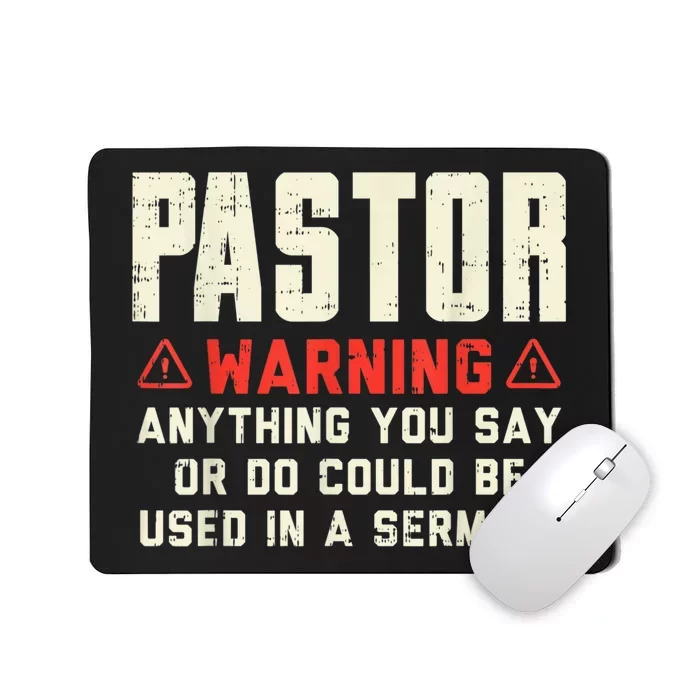 Mens Pastor Warning Sermon Funny Christian Preacher Minister Mousepad