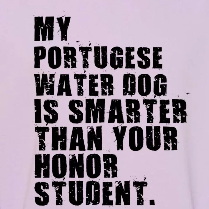 My Portugese Water Doggo Dog Is Smarter Adc096c Gift Garment-Dyed Sweatshirt