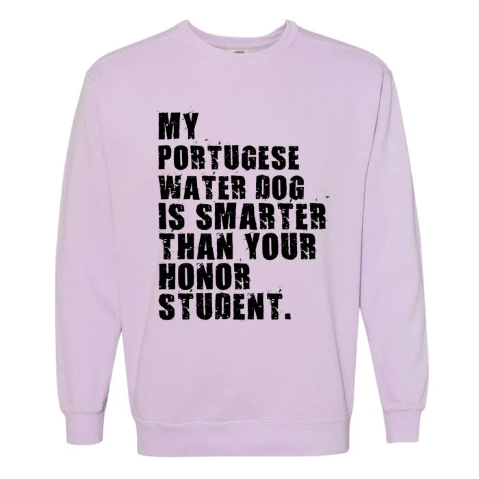 My Portugese Water Doggo Dog Is Smarter Adc096c Gift Garment-Dyed Sweatshirt