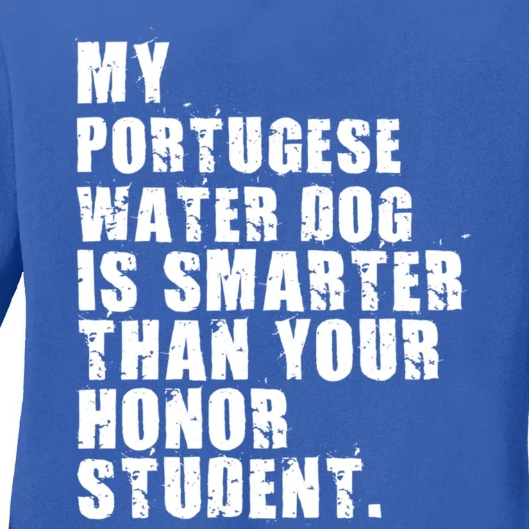 My Portugese Water Doggo Dog Is Smarter Adc096c Great Gift Ladies Long Sleeve Shirt