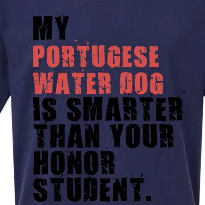 My Portugese Water Doggo Dog Is Smarter Adc096c Gift Sueded Cloud Jersey T-Shirt