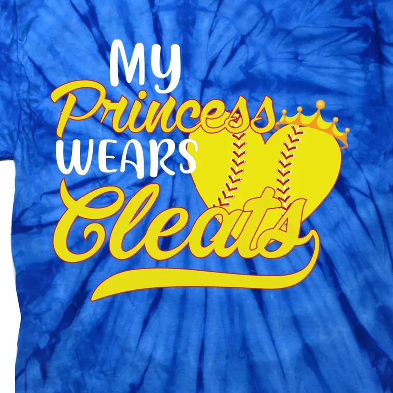 My Princess Wears Cleats Softball Dad Mom Baseball Player Great Gift Tie-Dye T-Shirt