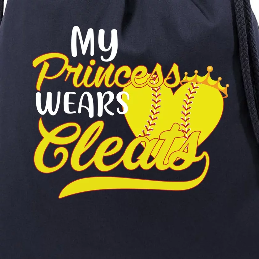 My Princess Wears Cleats Softball Dad Mom Baseball Player Great Gift Drawstring Bag