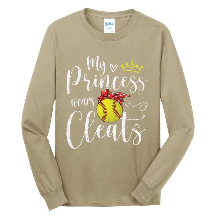 My Princess Wears Cleats Funny Baseball Softball Mothers Mom Tall Long Sleeve T-Shirt