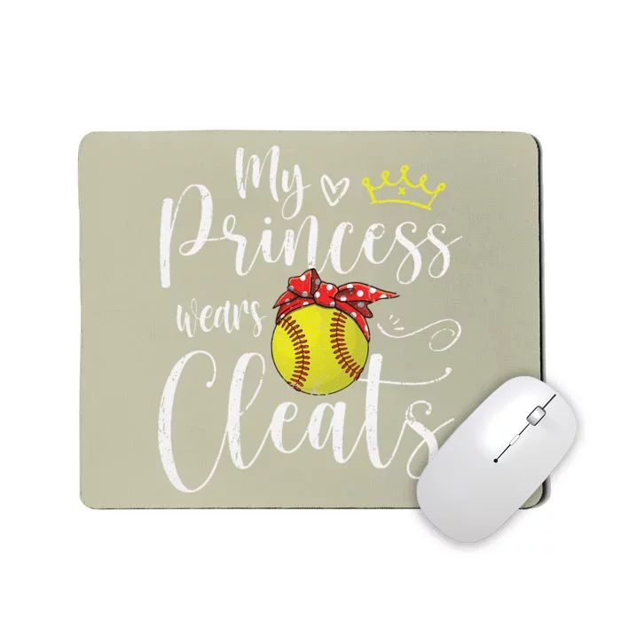 My Princess Wears Cleats Funny Baseball Softball Mothers Mom Mousepad